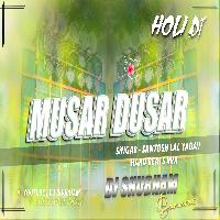 Musar Dusar Ha Dj Song Hard Bass 2023 Holi Mix Musar Dusar Ha Dj Shubham Banaras